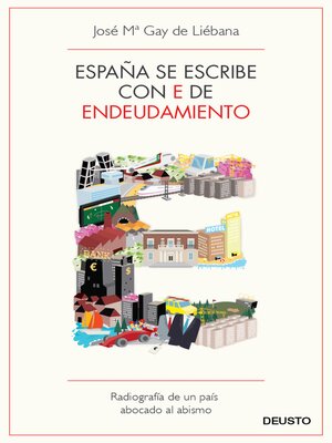 cover image of España se escribe con E de Endeudamiento